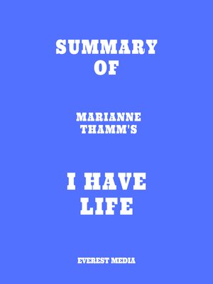 cover image of Summary of Marianne Thamm's I Have Life